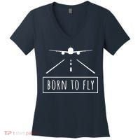 Born To Fly Aviation Pilot Flying Airplane Aircraft Gift Women's V-Neck T-Shirt thumb 0