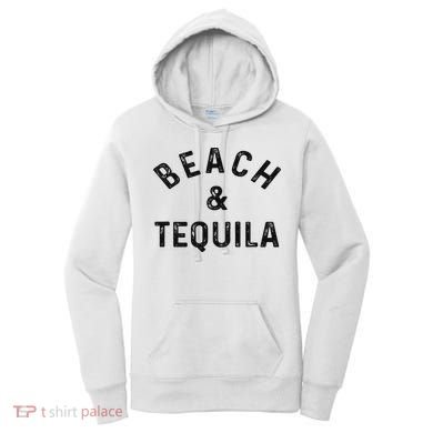 Beach & Tequila Funny Summer Vacation Saying Slogan Women's Hoodie