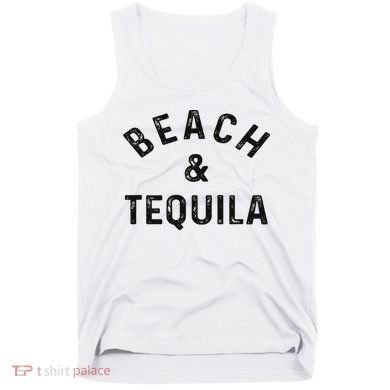 Beach & Tequila Funny Summer Vacation Saying Slogan Tank Top