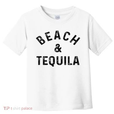 Beach & Tequila Funny Summer Vacation Saying Slogan Toddler T-Shirt