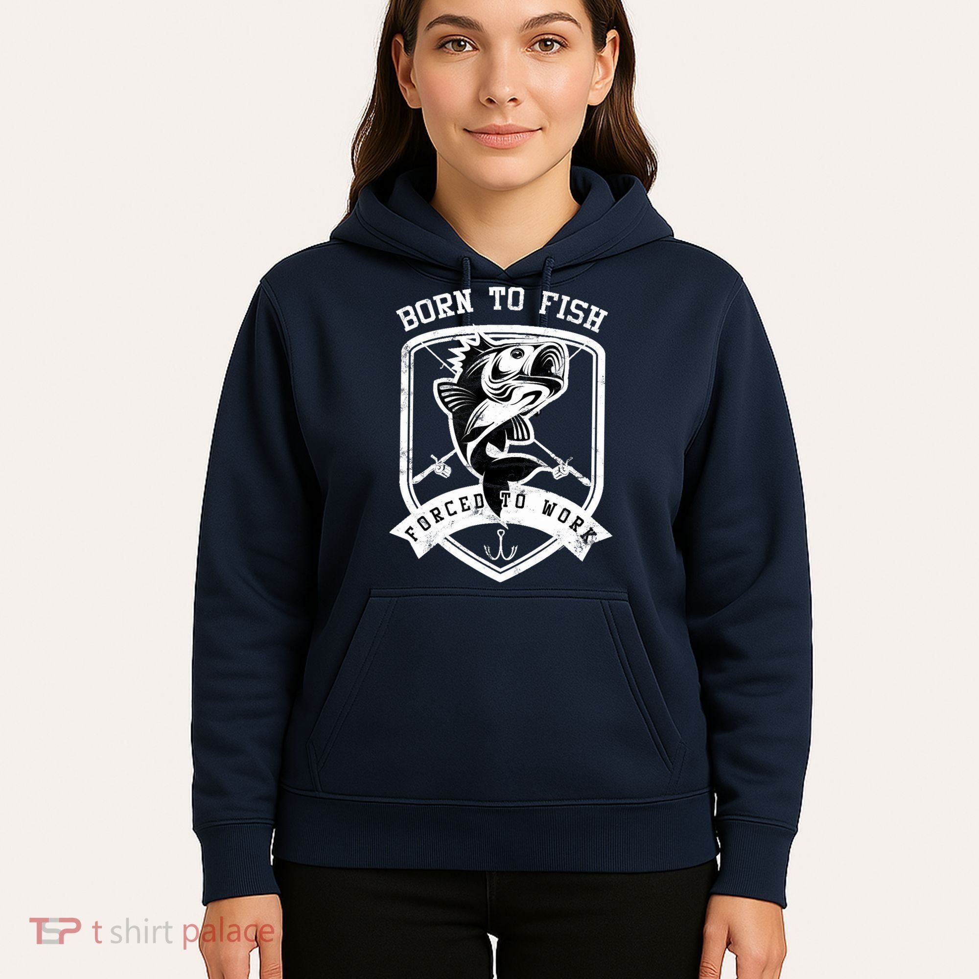 Born To Fish Forced To Work Fisher Man Hoodie