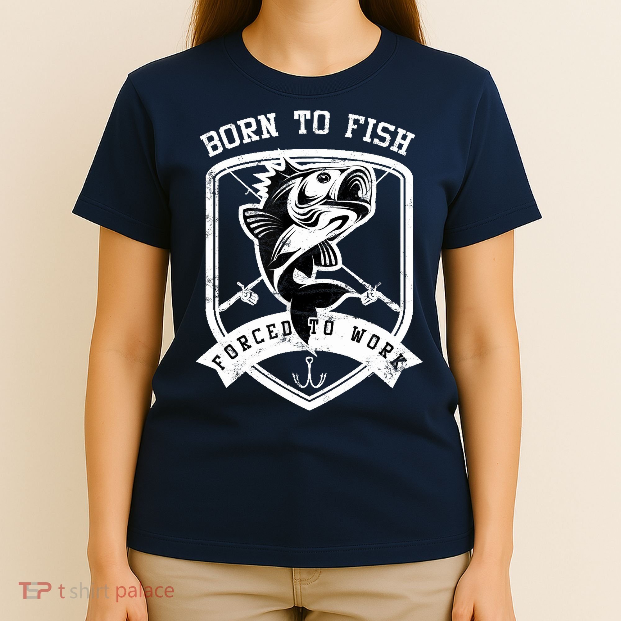 Born To Fish Forced To Work Fisher Man T-Shirt