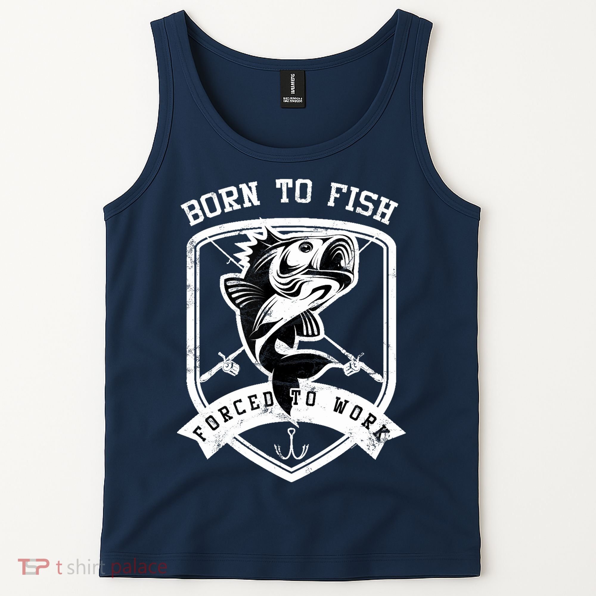 Born To Fish Forced To Work Fisher Man Tank Top