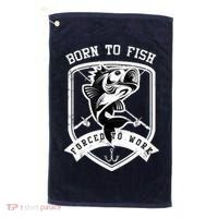 Born To Fish Forced To Work Fisher Man Golf Towel thumb 0