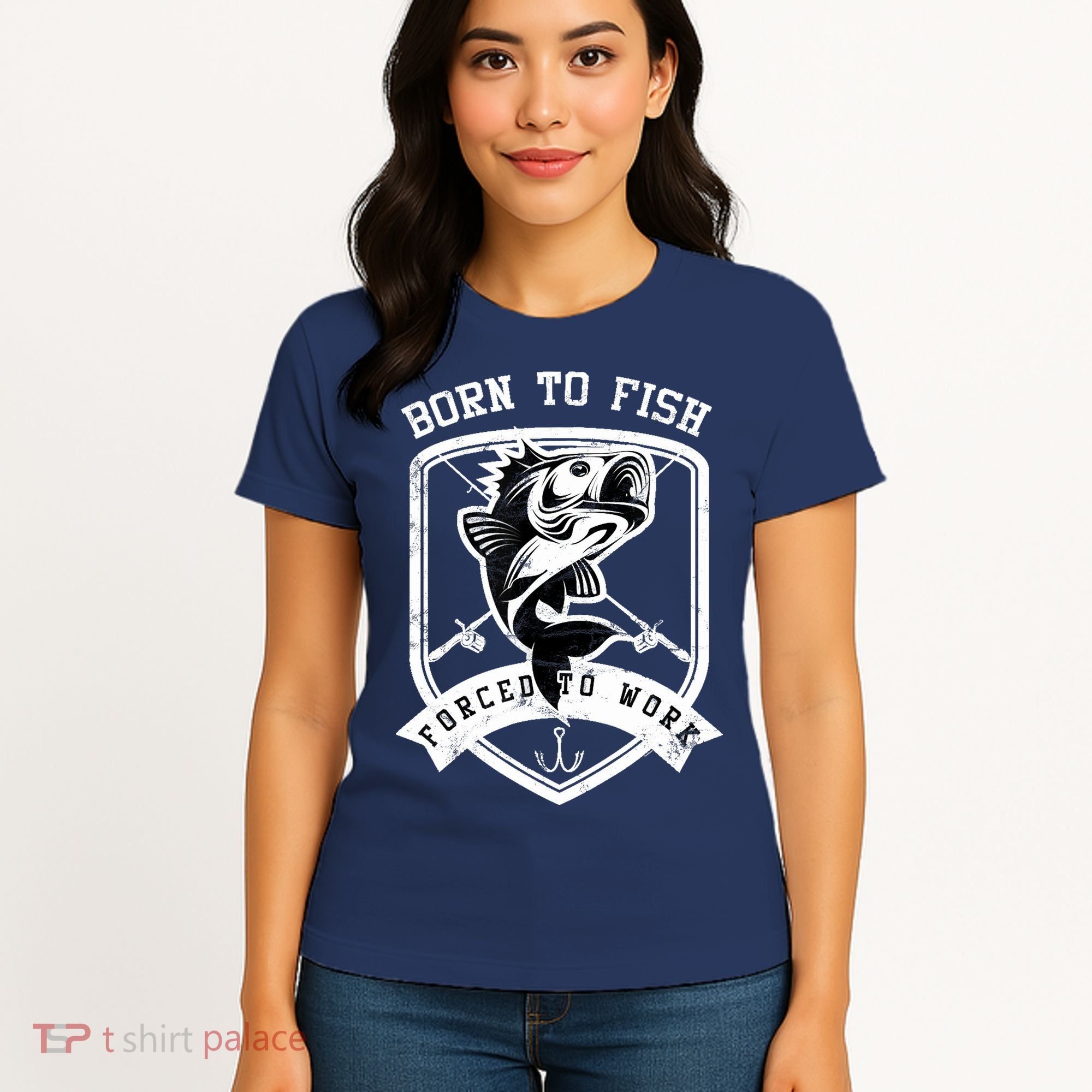Born To Fish Forced To Work Fisher Man Women's T-Shirt