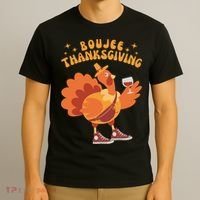 Boujee Thanksgiving Funny Turkey Bougie Boojee Friendsgiving T-Shirt thumb 3