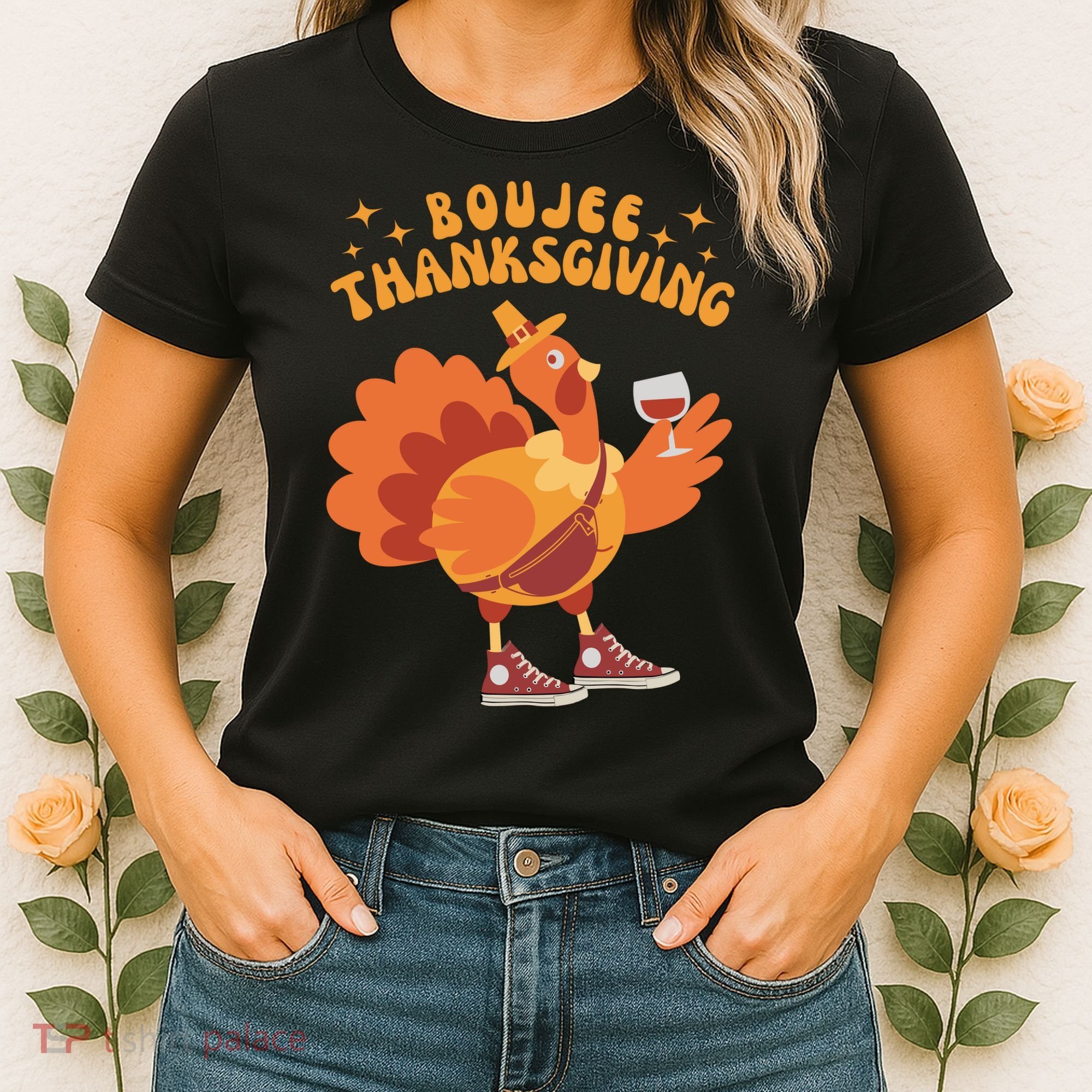 Boujee Thanksgiving Funny Turkey Bougie Boojee Friendsgiving Women's T-Shirt