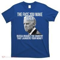 Biden The Face You Make When Russia Invades The Country T-Shirt thumb 0