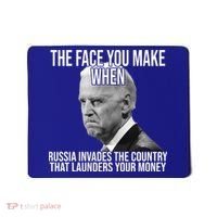 Biden The Face You Make When Russia Invades The Country Mousepad thumb 0