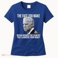 Biden The Face You Make When Russia Invades The Country Women's T-Shirt thumb 0