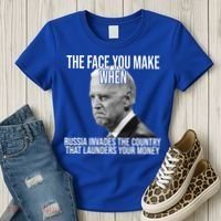 Biden The Face You Make When Russia Invades The Country Women's T-Shirt thumb 3