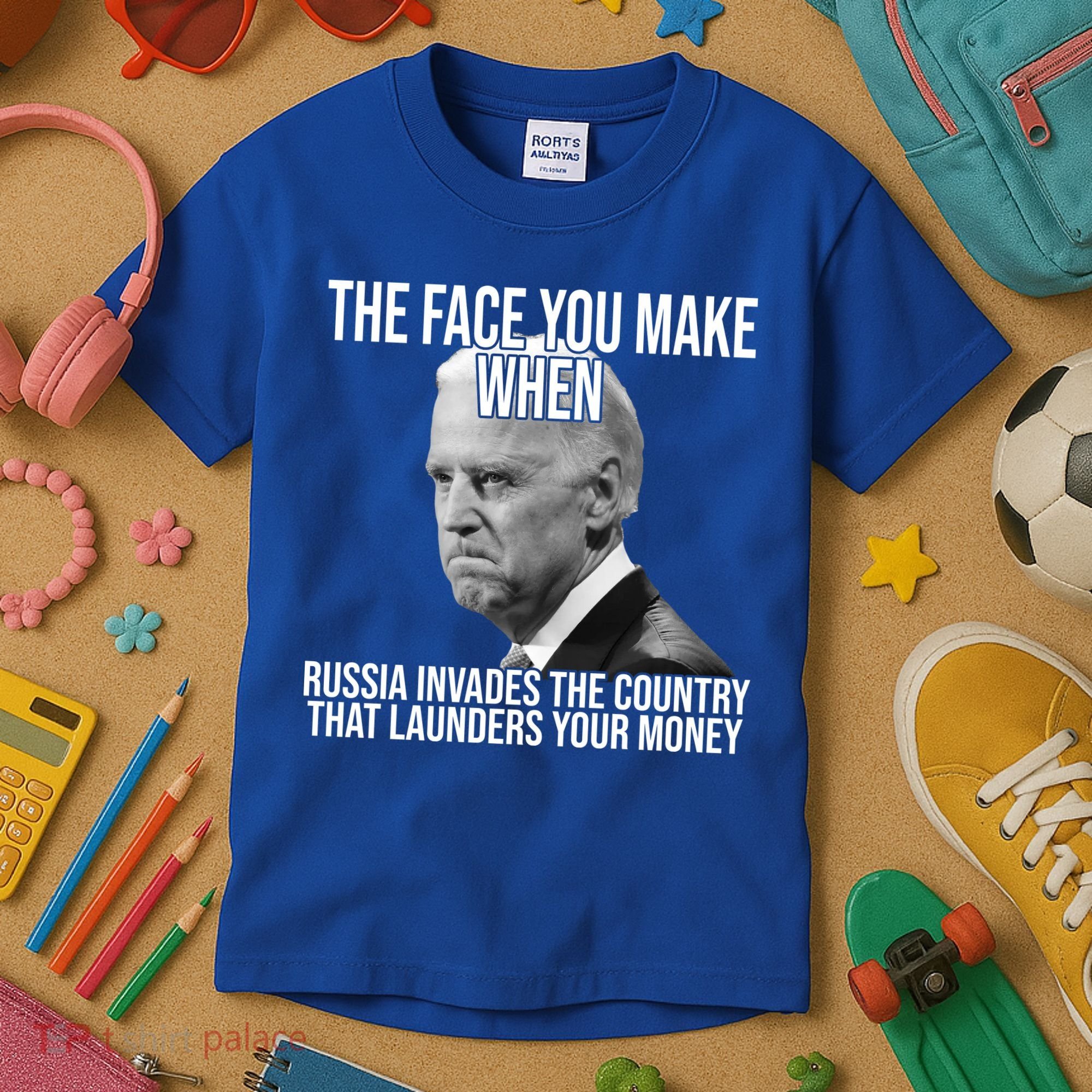 Biden The Face You Make When Russia Invades The Country Kids T-Shirt