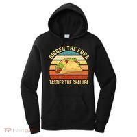 Bigger The Fupa Tastier The Chalupa Women's Hoodie thumb 0