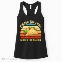Bigger The Fupa Tastier The Chalupa Women's Tank Top thumb 0