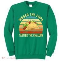 Bigger The Fupa Tastier The Chalupa Sweatshirt thumb 0