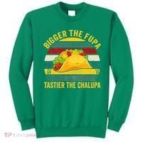 Bigger The Fupa Tastier The Chalupa Sweatshirt thumb 0