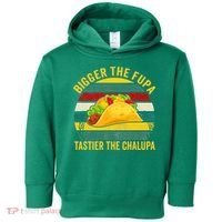 Bigger The Fupa Tastier The Chalupa Toddler Hoodie thumb 0