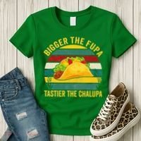 Bigger The Fupa Tastier The Chalupa Women's T-Shirt thumb 3