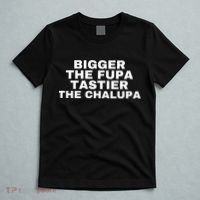 Bigger The Fupa Tastier The Chalupa T-Shirt thumb 5
