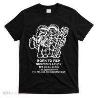 Born To Fish Grizzco Is A Fuck Kill Em All 999 T-Shirt thumb 0