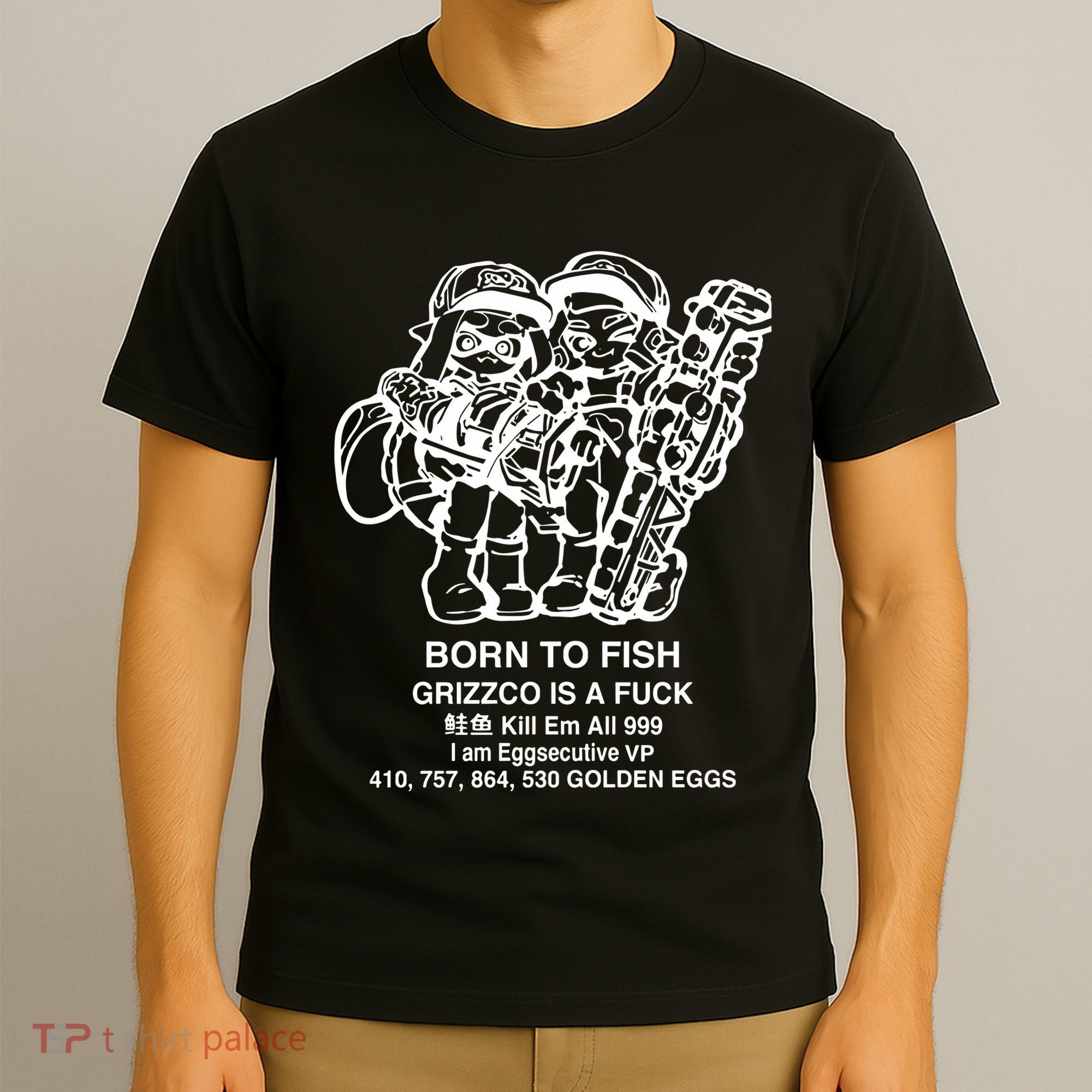 Born To Fish Grizzco Is A Fuck Kill Em All 999 T-Shirt