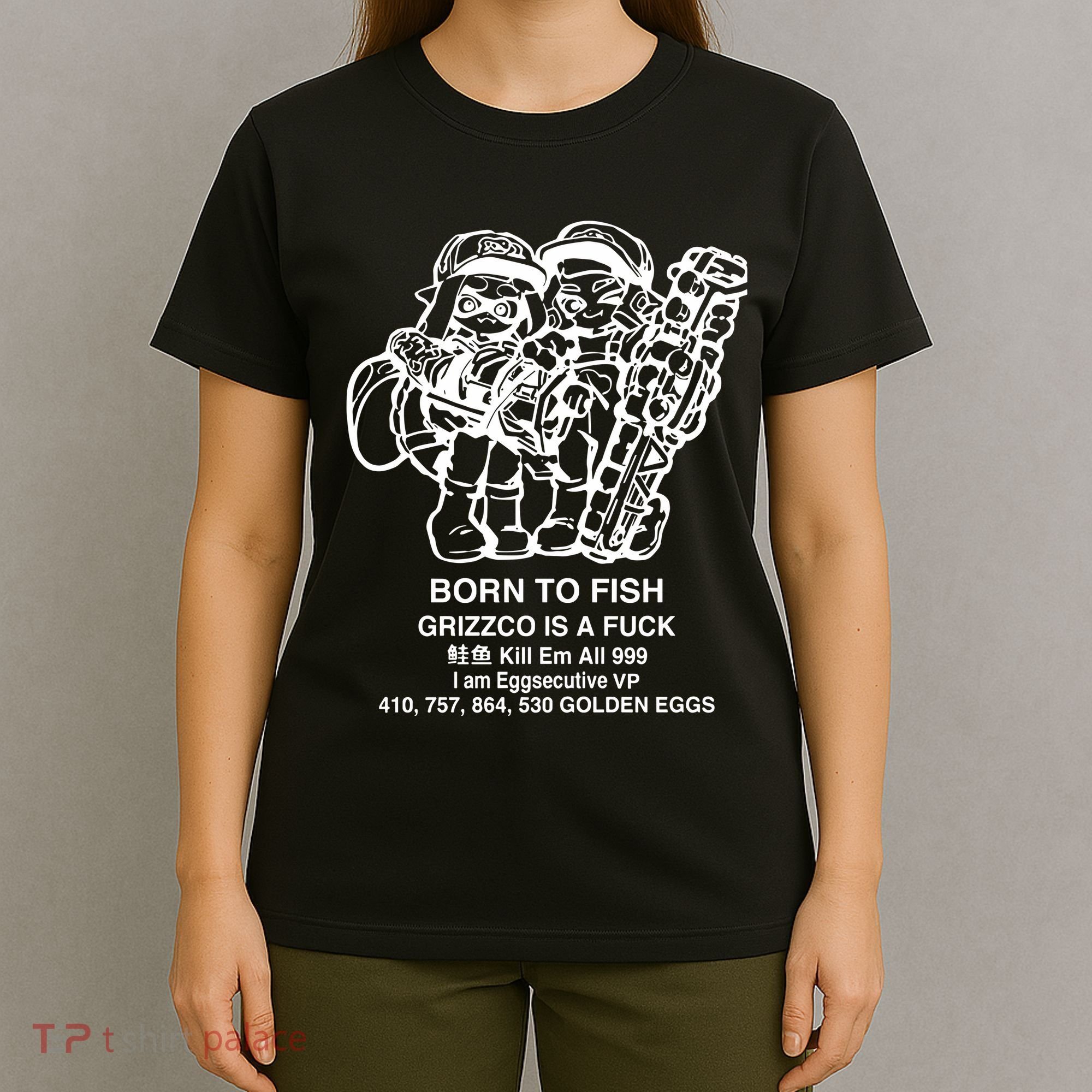 Born To Fish Grizzco Is A Fuck Kill Em All 999 T-Shirt