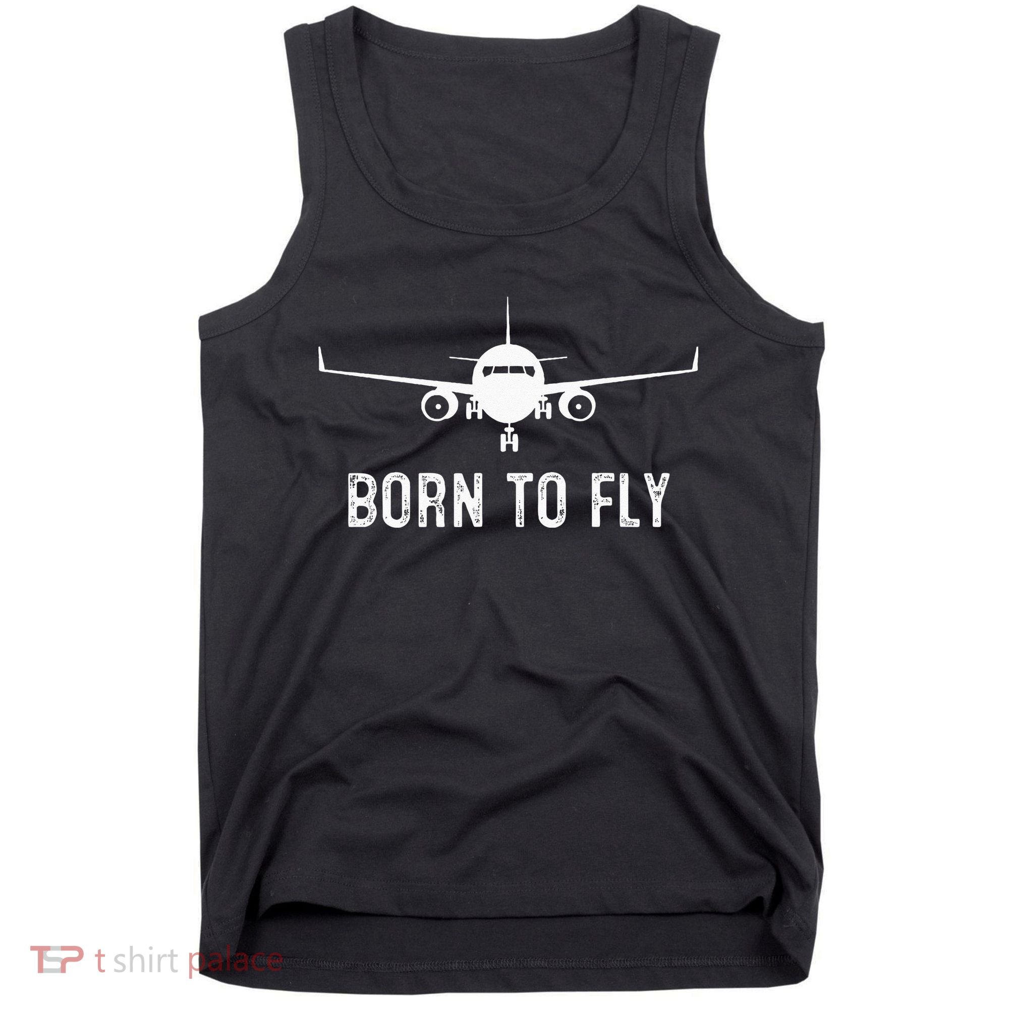 Born To Fly Funny Airplane Pilot Gift Men Aviation Airline Tank Top