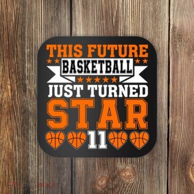 Basketball This Future Just Turned Star Coaster