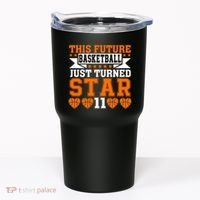 Basketball This Future Just Turned Star Tumbler thumb 0