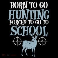 Born To Go Hunting Forced School Funny Hunter Boy Coffee Mug thumb 5