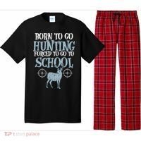 Born To Go Hunting Forced School Funny Hunter Boy Pajama Set thumb 0