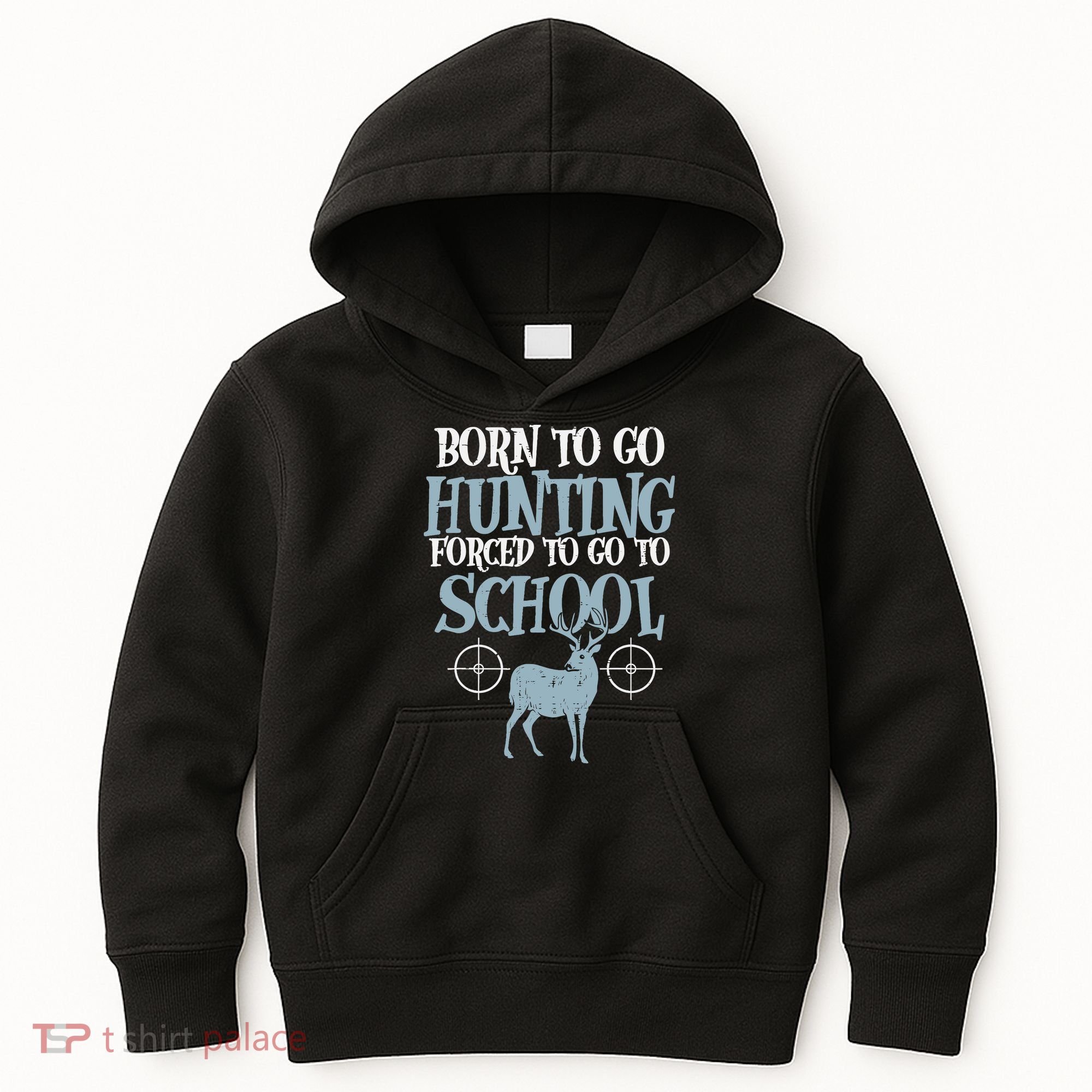 Born To Go Hunting Forced School Funny Hunter Boy Kids Hoodie
