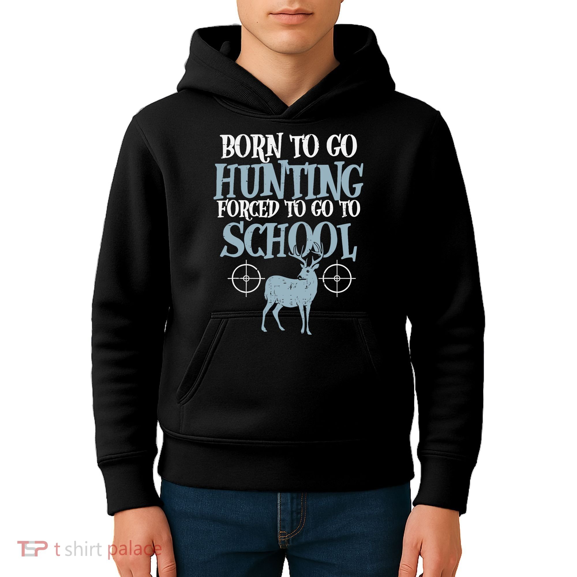 Born To Go Hunting Forced School Funny Hunter Boy Kids Hoodie