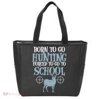Born To Go Hunting Forced School Funny Hunter Boy Tote Bag thumb 0