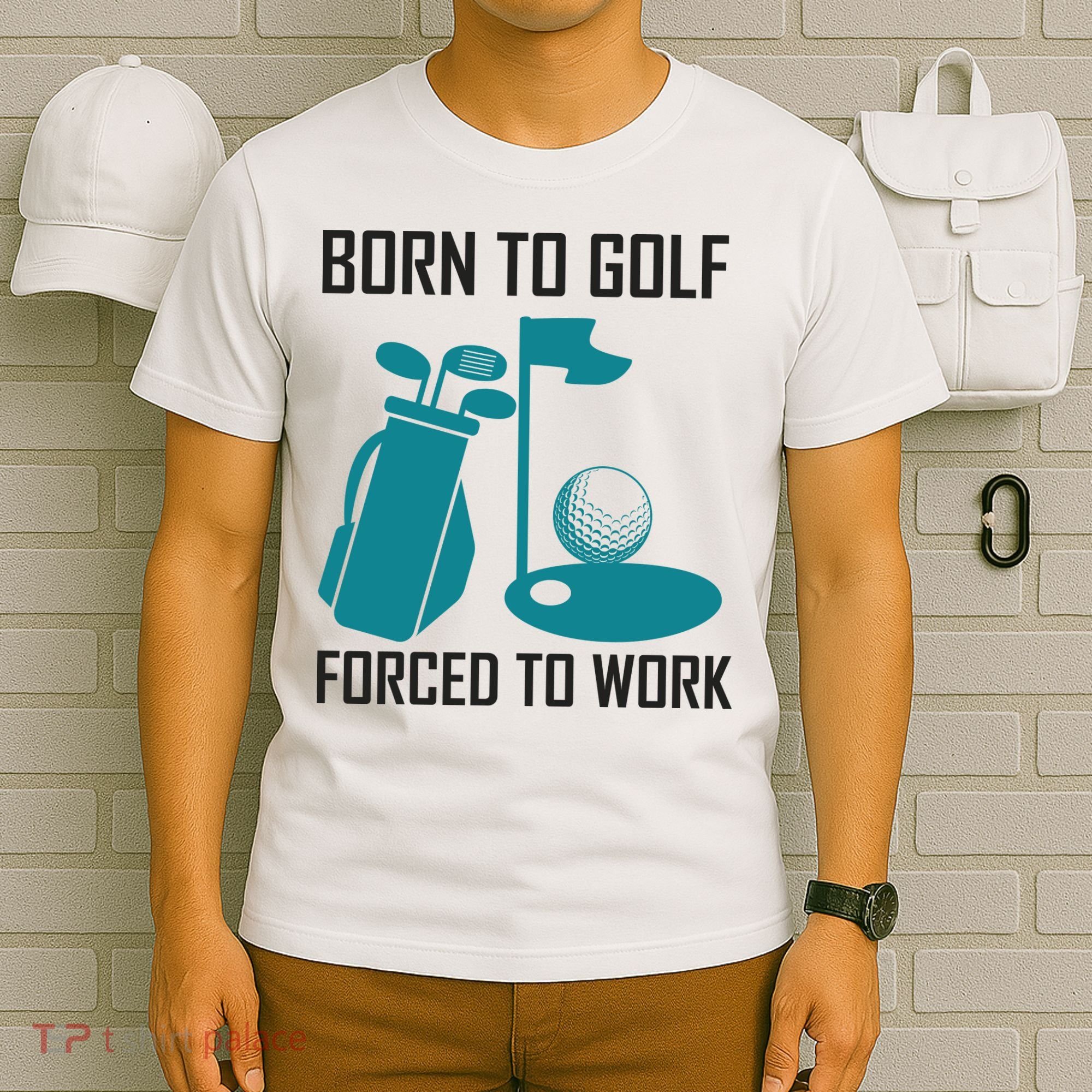 Born To Golf Forced To Work T-Shirt