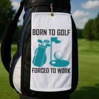 Born To Golf Forced To Work Golf Towel thumb 2