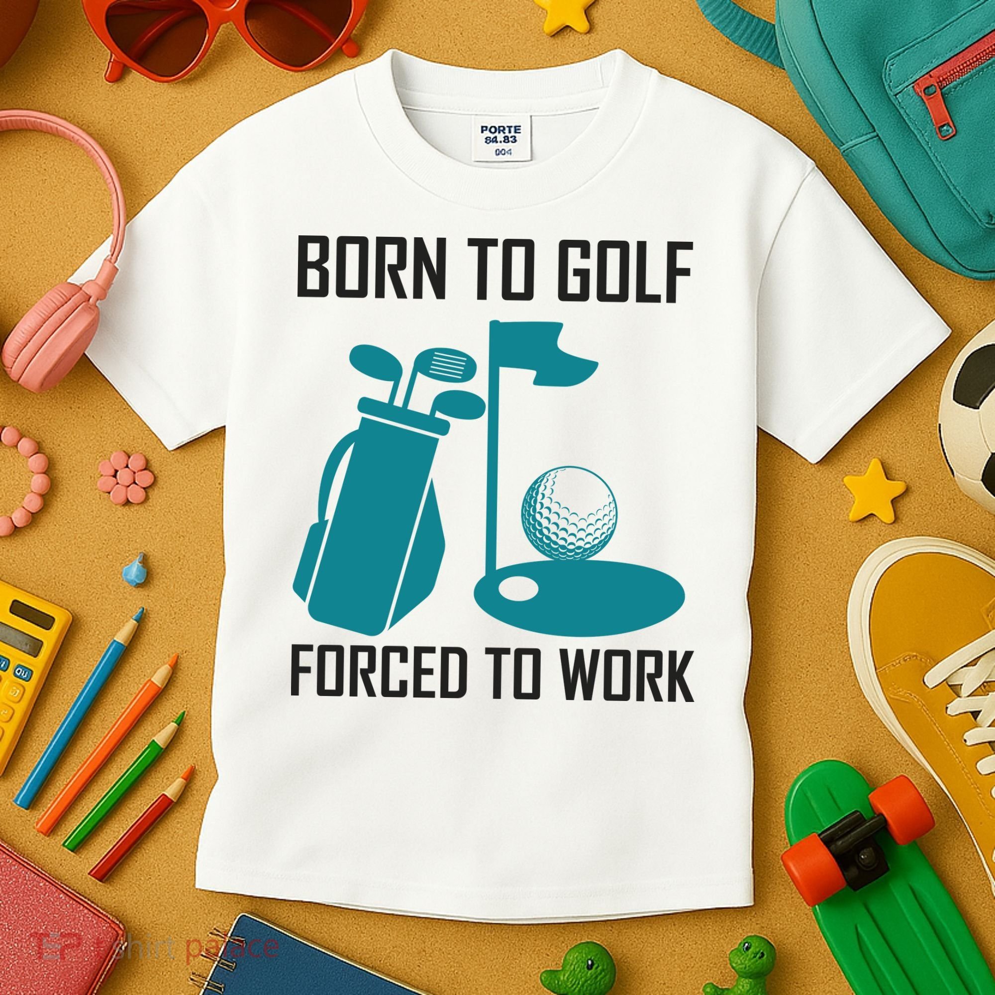 Born To Golf Forced To Work Kids T-Shirt