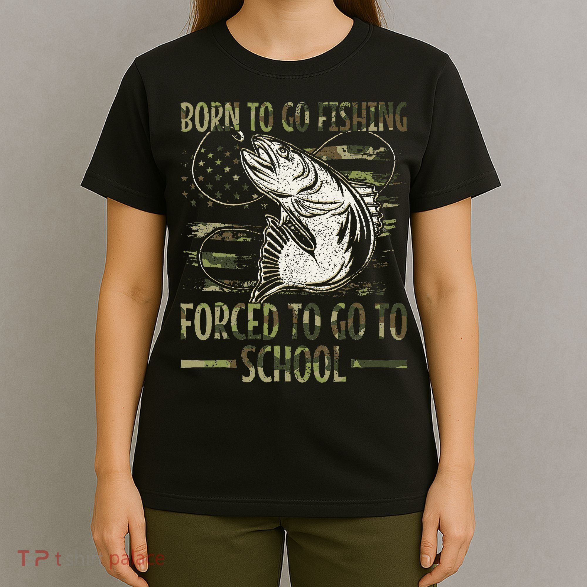 Born To Go Fishing Forced To Go To School Camo Us Flag T-Shirt