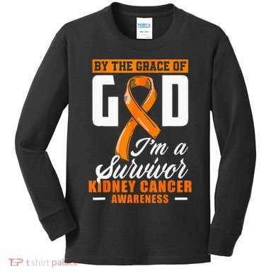 By The Grace God Im A Survivor Kidney Cancer Survivor Kids Long Sleeve Shirt