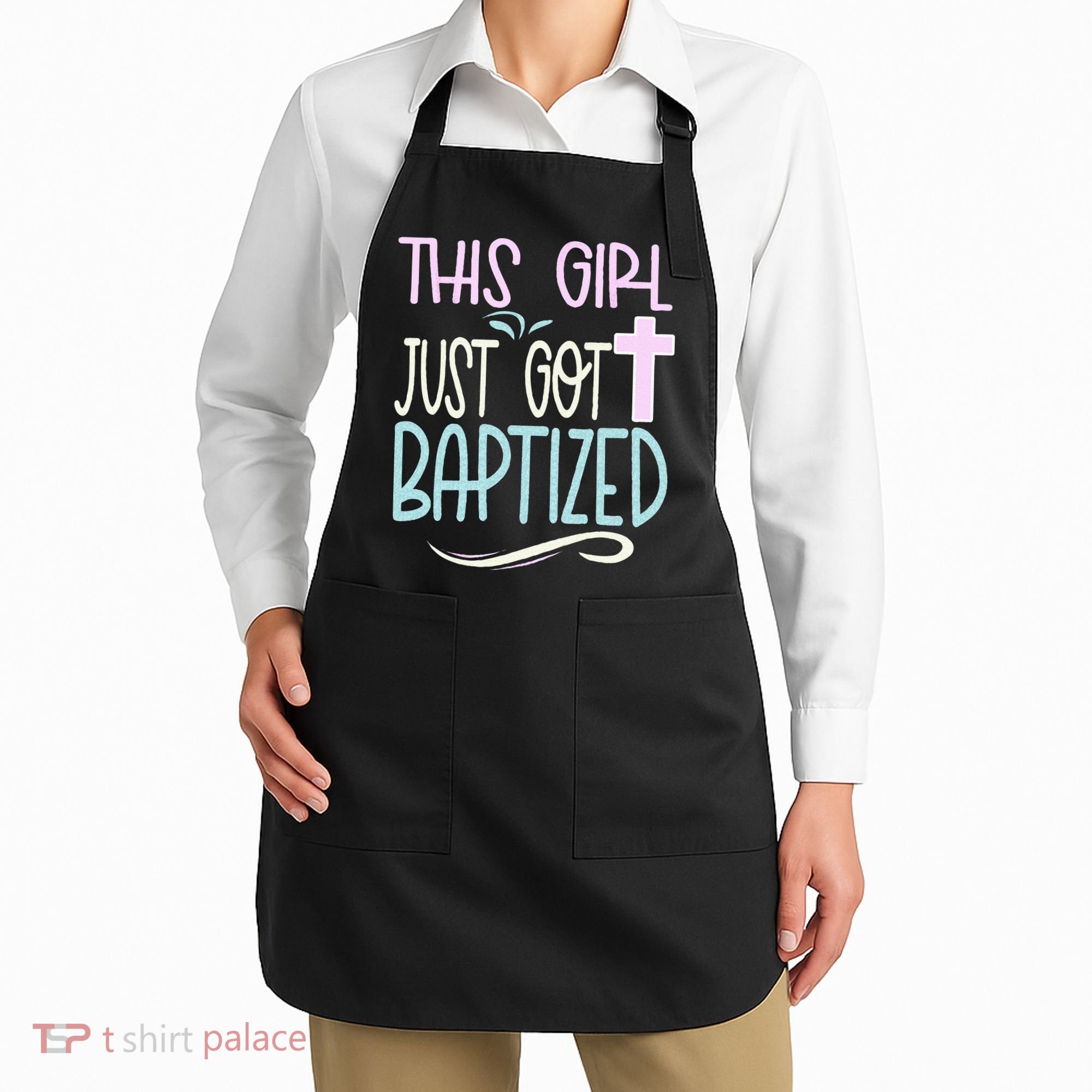Baptism This Girl Baptized Christian 23 Apron