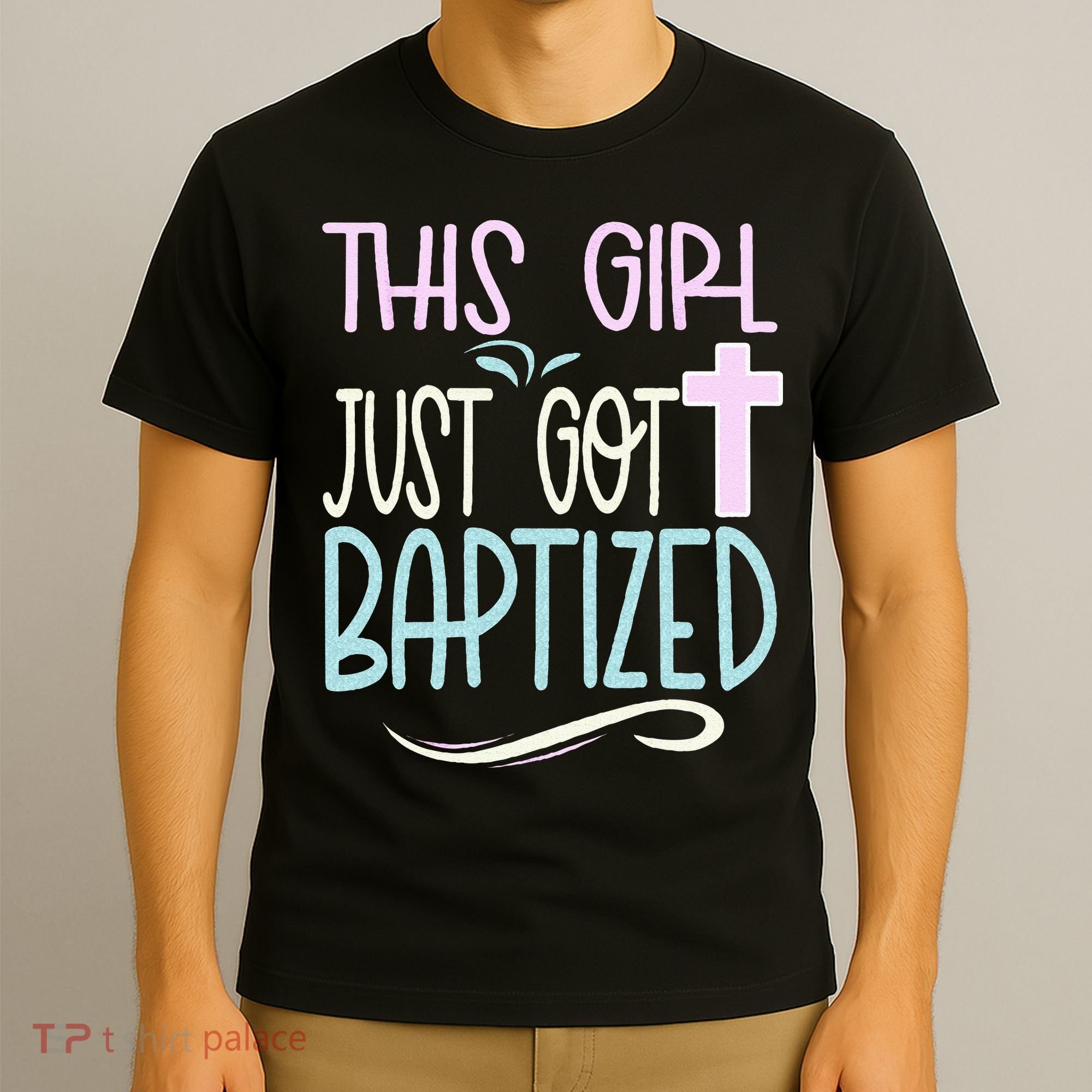 Baptism This Girl Baptized Christian 23 T-Shirt