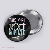 Baptism This Girl Baptized Christian 23 Button thumb 0