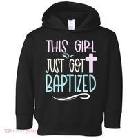 Baptism This Girl Baptized Christian 23 Toddler Hoodie thumb 0