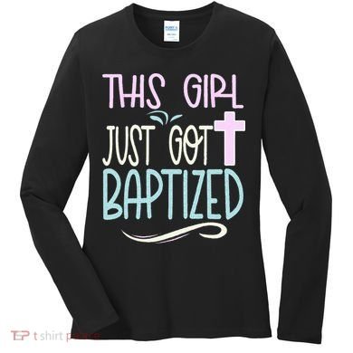 Baptism This Girl Baptized Christian 23 Women's Long Sleeve Shirt