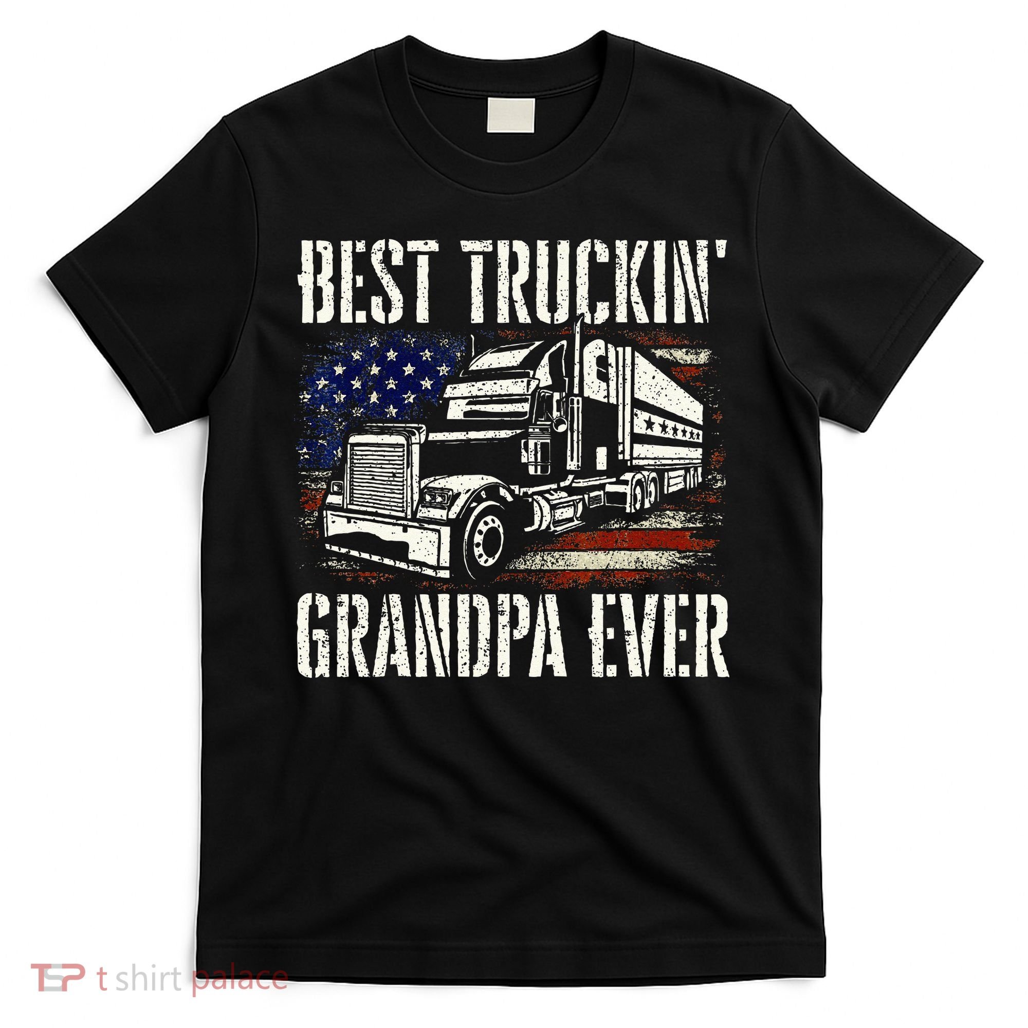 Best Truckin Grandpa Big Rig Semi Truck Driver Trucker T-Shirt