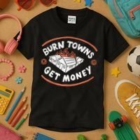 Burn Towns Get Money Kids T-Shirt thumb 3