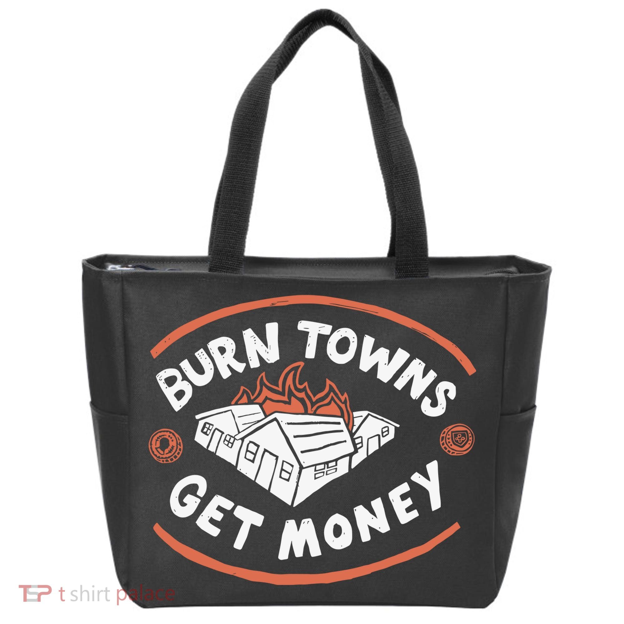 Burn Towns Get Money Tote Bag