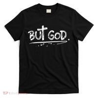 But The God T-Shirt thumb 0