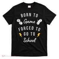 Born To Game Forced To Go To School Gamer T-Shirt thumb 0