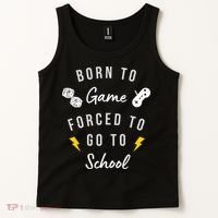 Born To Game Forced To Go To School Gamer Tank Top thumb 2